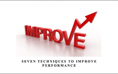 Seven Techniques to Improve Performance