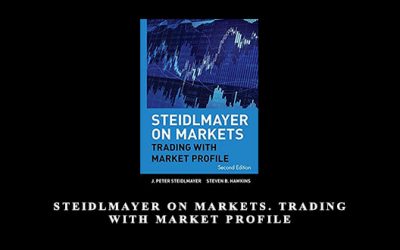 Steidlmayer On Markets. Trading with Market Profile