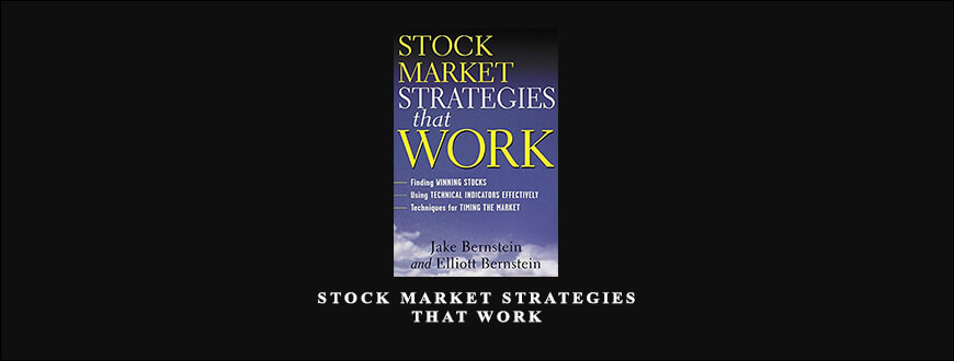 Stock Market Strategies that Work by Jack Bernstein