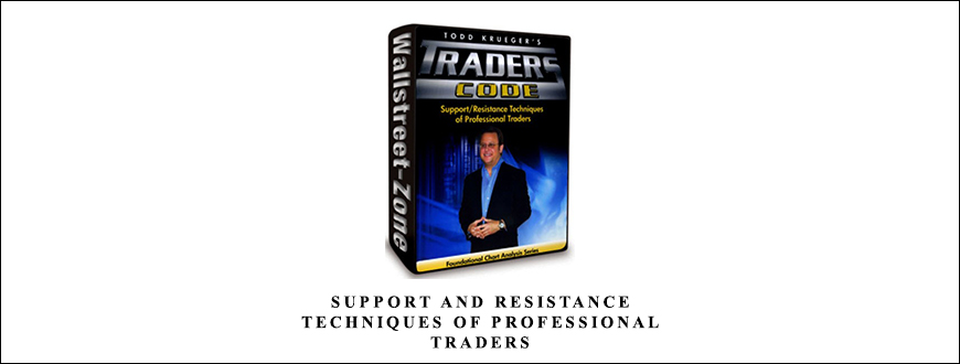 Support and Resistance Techniques of Professional Traders by Todd Krueger