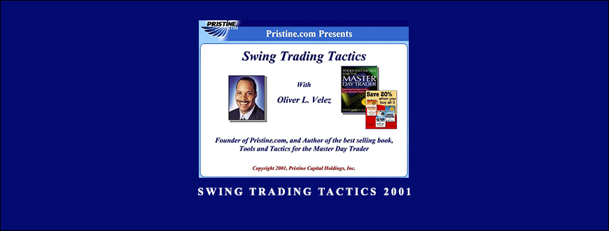 Swing Trading Tactics 2001 by Pristine – Oliver Velez