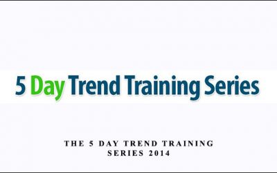 The 5 Day Trend Training Series 2014