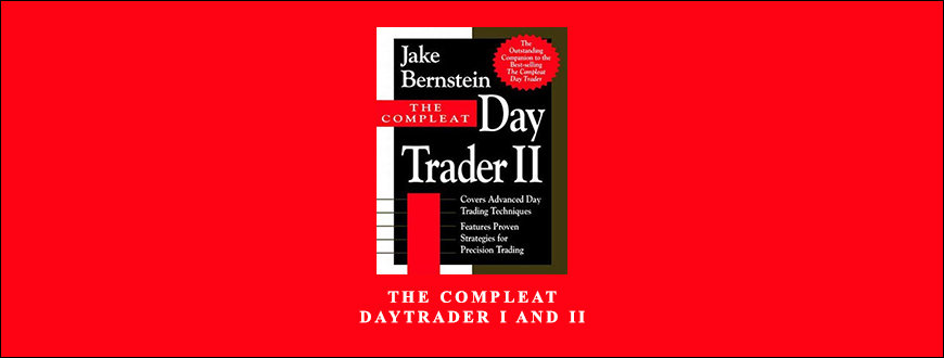 The Compleat DayTrader I and II by Jack Bernstein