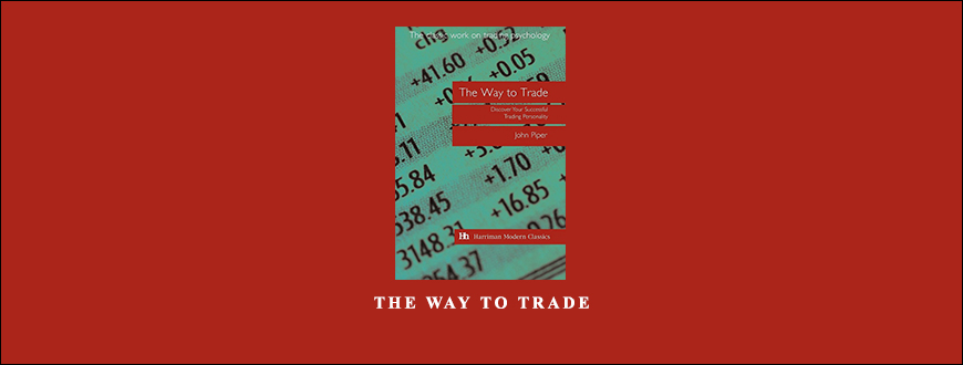 The Way to Trade by John Piper
