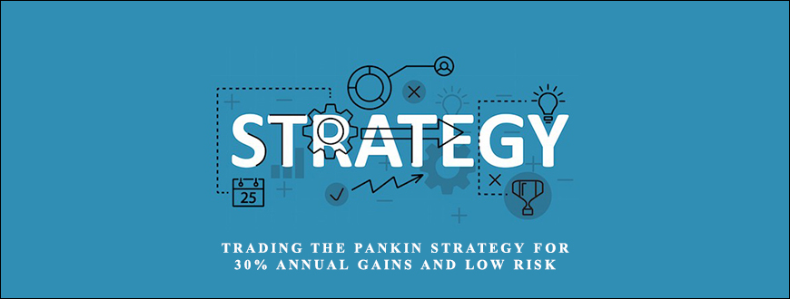 Trading the Pankian Strategy for 30% Annual Gains and Low Risk by Nelson Freeburg