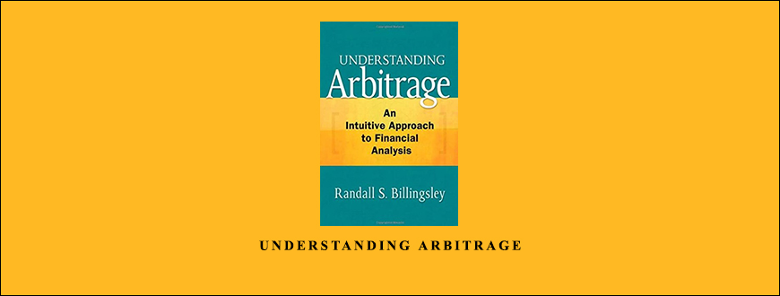 Understanding Arbitrage by Randall S.Billingsley