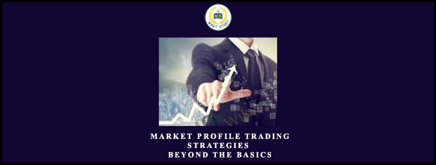 John Keppler – Market Profile Trading Strategies: Beyond the Basics