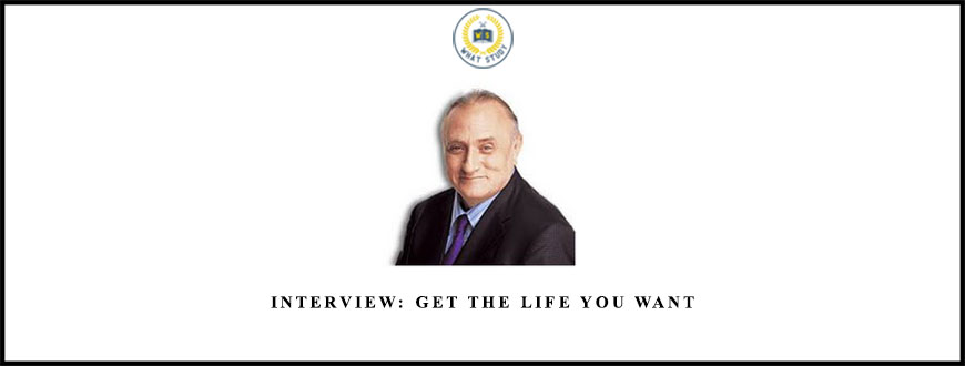 Interview: Get The Life You Want by Richard Bandler