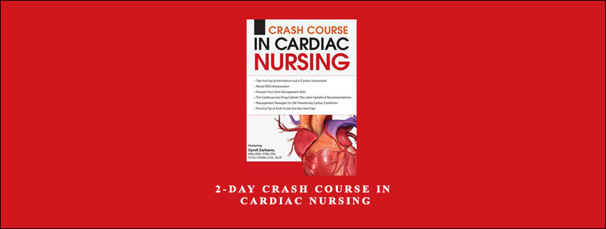 2-Day Crash Course in Cardiac Nursing by Cyndi Zarbano