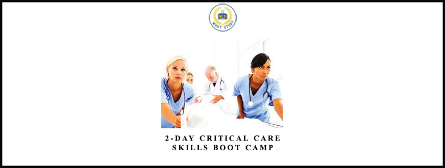 2-Day Critical Care Skills Boot Camp from Sean G. Smith