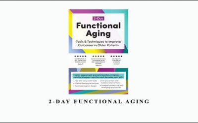 2-Day Functional Aging by Theresa A. Schmidt