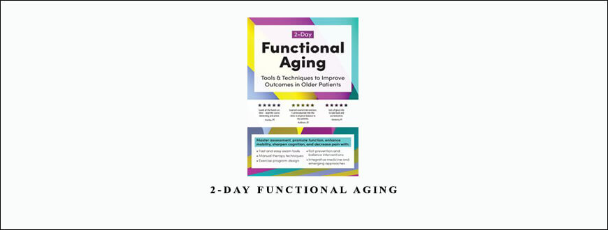 2-Day Functional Aging from Theresa A. Schmidt