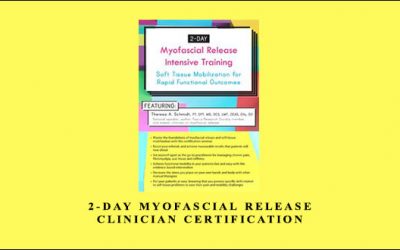 2-Day Myofascial Release Clinician Certification by Theresa A. Schmidt