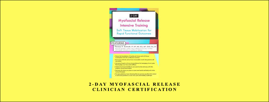 2-Day Myofascial Release Clinician Certification from Theresa A. Schmidt