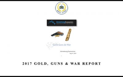 2017 Gold, Guns & War Report
