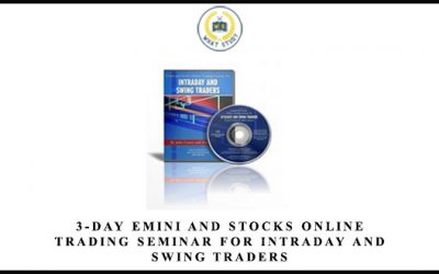 3-Day Emini and Stocks Online Trading Seminar for Intraday and Swing Traders