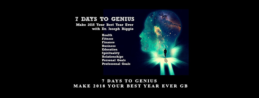 7 Days to Genius – Make 2018 Your Best Year Ever GB by Joseph Riggio