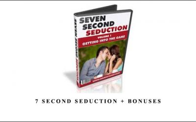 7 Second Seduction + Bonuses