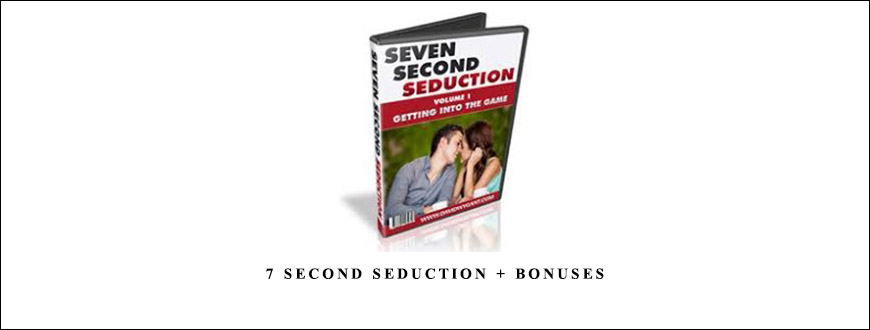 7 Second Seduction + Bonuses by David Wygant