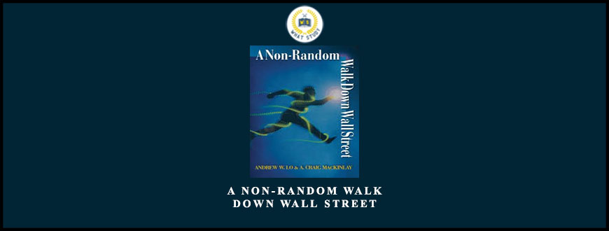 A Non-Random Walk Down Wall Street by Andrew W