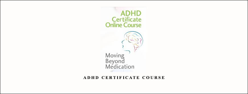 ADHD Certificate Course What Study