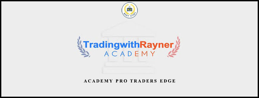Academy Pro Traders Edge by Tradingwithrayner
