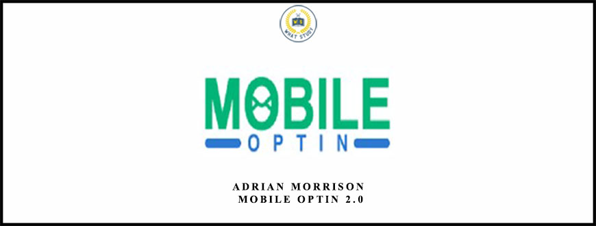 Adrian Morrison – Mobile Optin 2