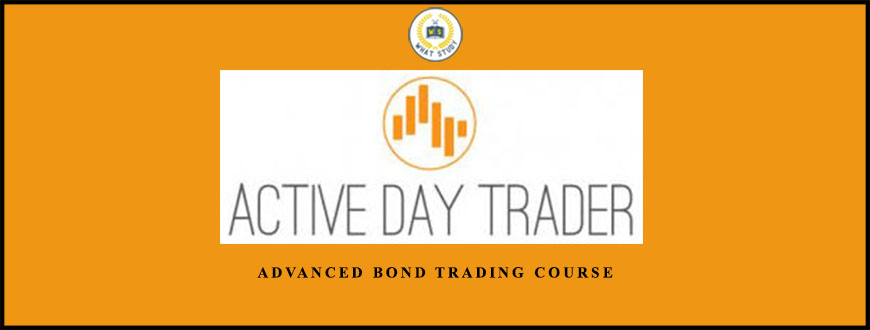 Advanced Bond Trading Course from Activedaytrader