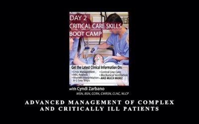 Advanced Management of Complex and Critically Ill Patients