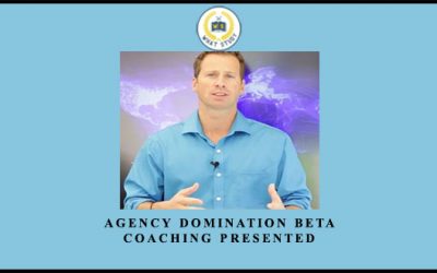 Agency Domination Beta Coaching presented
