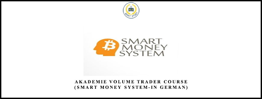 Akademie Volume Trader Course (SMART MONEY SYSTEM-in German)
