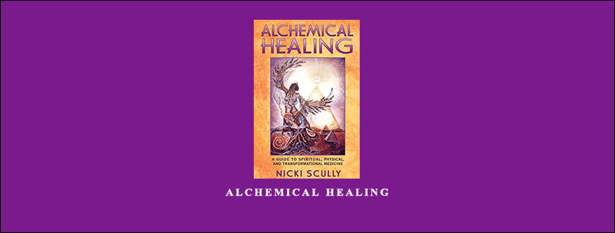Alchemical Healing from Nicki Scully