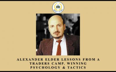 Lessons From A Trader’s Camp. Winning Psychology & Tactics