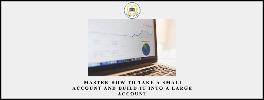 Alphashark – Master How to Take a Small Account and Build it Into a Large Account
