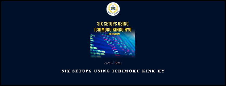Alphashark – Six Setups Using Ichimoku Kink Hy