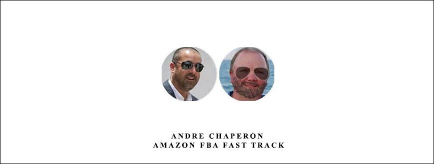 Andre Chaperon – Amazon FBA Fast Track