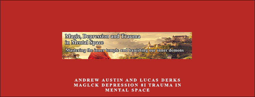 Andrew Austin and Lucas Derks – Maglck Depression 8i Trauma In Mental Space