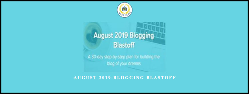 August 2019 Blogging Blastoff from Its A Lovely Life