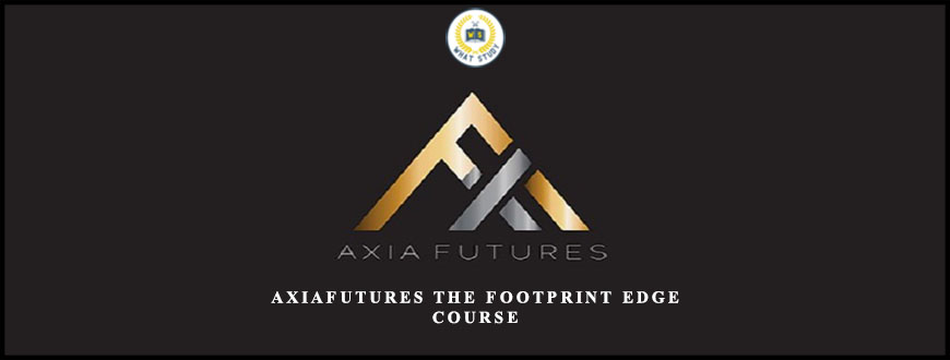 Axiafutures The Footprint Edge Course