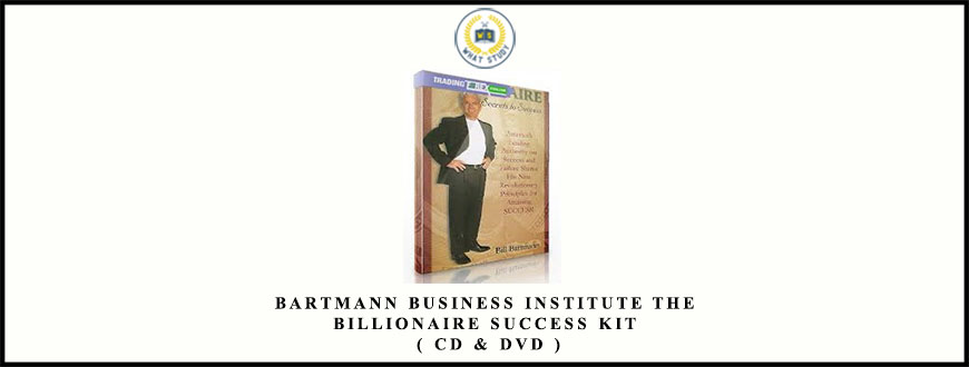 Bartmann Business Institute The Billionaire Success Kit ( CD & DVD )