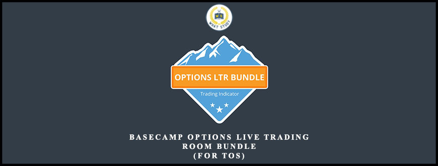Basecamp Options Live Trading Room Bundle (For TOS)