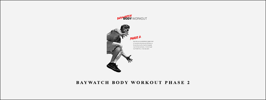Baywatch Body Workout Phase 2 by Patrick Murphy