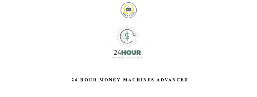 Ben Adkins 24 Hour Money Machines Advanced