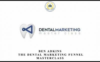 The Dental Marketing Funnel Masterclass