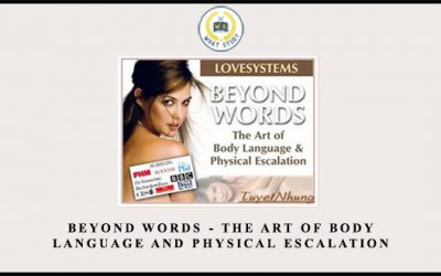 Beyond Words – The Art of Body Language and Physical Escalation