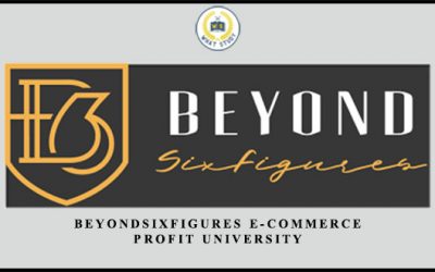 BeyondSixFigures E-Commerce Profit University