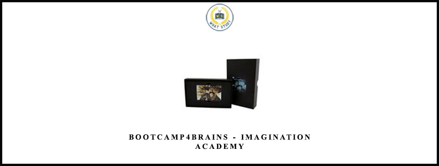 Bootcamp4Brains – Imagination Academy by Don Tolman