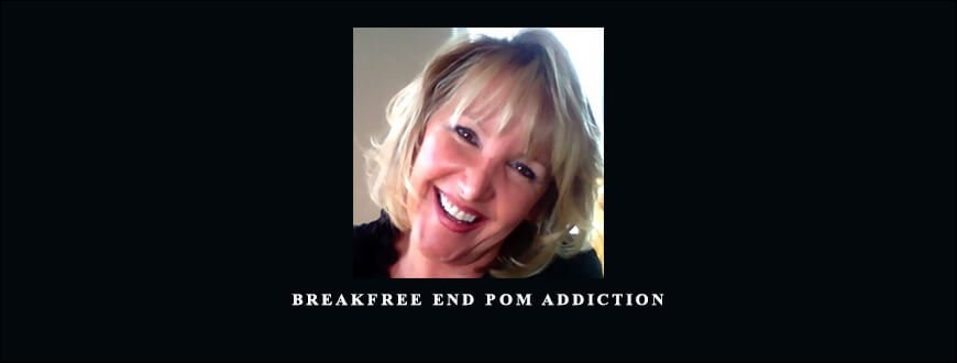 Breakfree End Pom Addiction by Wendi Friesen