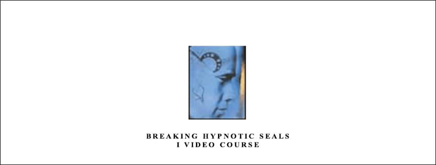 Breaking Hypnotic Seals I Video Course by Rev. Wffliam Duby