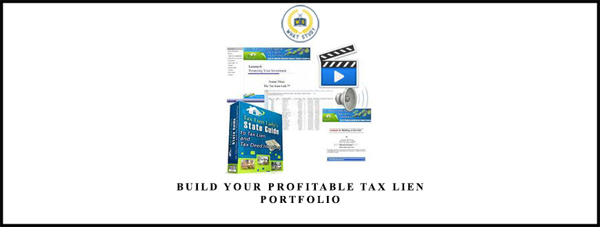 Build Your Profitable Tax Lien Portfolio by Joanne Musa